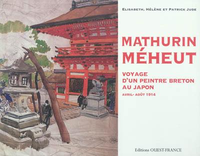 Voyage d'un peintre breton au Japon : Mathurin Méheut, avril-août 1914