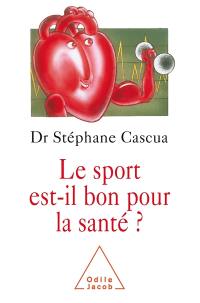 Le sport est-t-il bon pour la santé ?