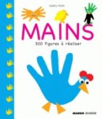 Mains : 300 figures à réaliser