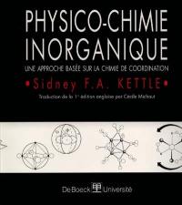 Physico-chimie inorganique : une approche basée sur la chimie de coordination