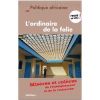 Politique africaine, n° 157. L'ordinaire de la folie