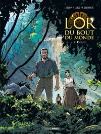 L'or du bout du monde. Vol. 2. Doug