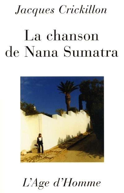 La chanson de Nana Sumatra