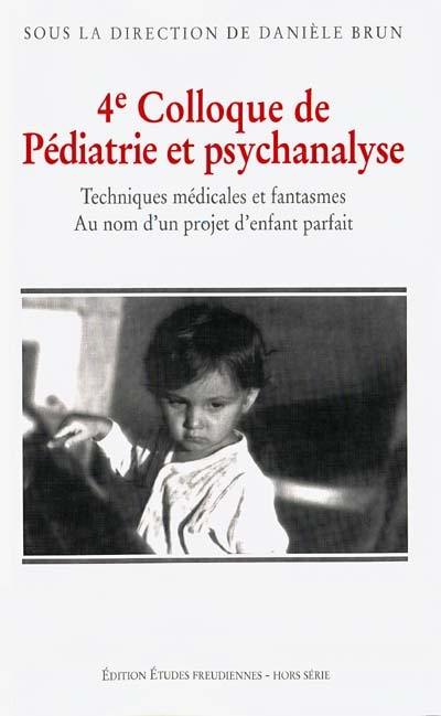 Techniques médicales et fantasmes, au nom d'un projet d'enfant parfait