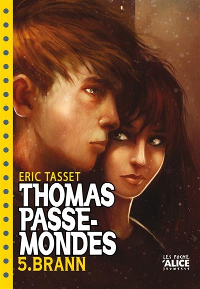 Thomas Passe-Mondes. Vol. 5. Brann