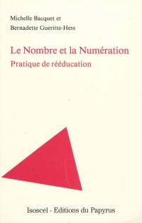 Le nombre et la numération : pratique de rééducation