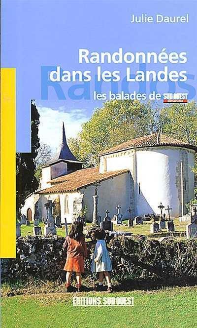 Randonnées dans les Landes : les balades de Sud-Ouest dimanche