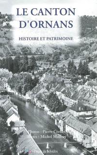 Le canton d'Ornans : histoire et patrimoine