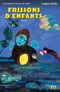 Frissons d'enfants : nouvelles = Haunted childhoods : short stories