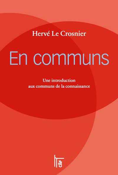 En communs : une introduction aux communs de la connaissance