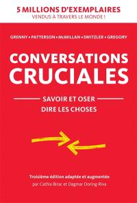 Conversations cruciales : savoir et oser dire les choses