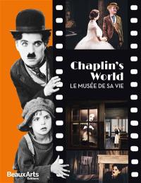 Chaplin's world : le musée de sa vie