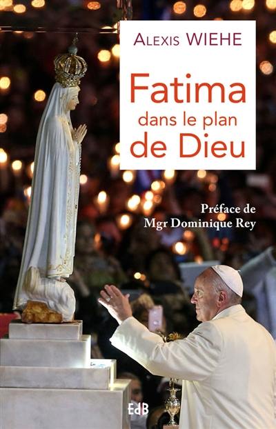 Fatima : dans le plan de Dieu