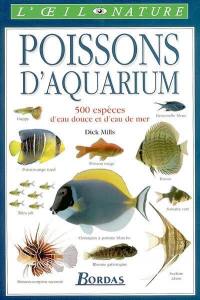 Poissons d'aquarium : 500 espèces d'eau douce et d'eau de mer