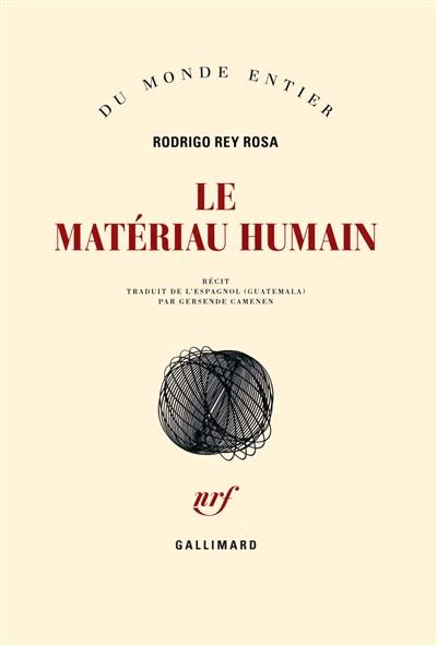 Le matériau humain : récit