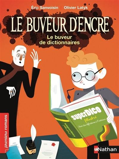 Le buveur d'encre. Le buveur de dictionnaires