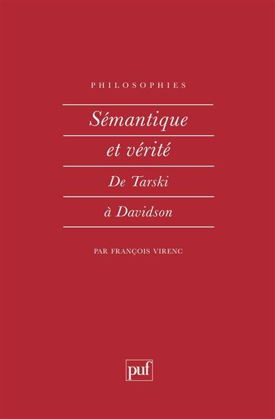 Sémantique et vérité, de Tarski à Davidson