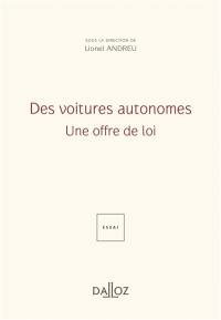 Des voitures autonomes : une offre de loi