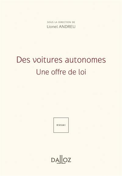 Des voitures autonomes : une offre de loi