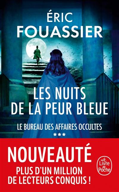 Le bureau des affaires occultes. Vol. 3. Les nuits de la peur bleue