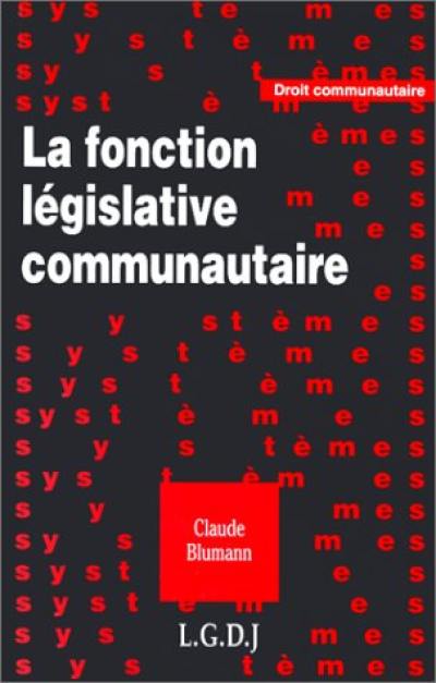 La fonction législative communautaire