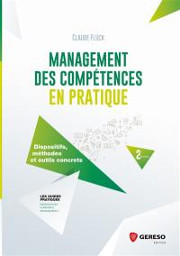 Management des compétences en pratique : dispositifs, méthodes et outils concrets