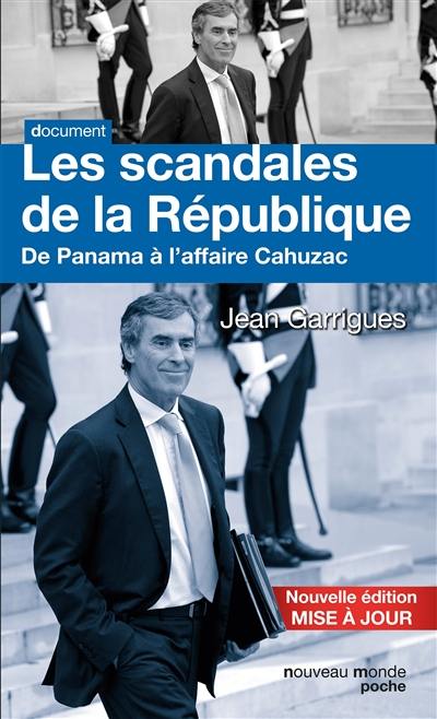 Les scandales de la République : de Panama à l'affaire Cahuzac