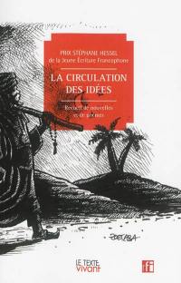 La circulation des idées : recueil de nouvelles et de poèmes