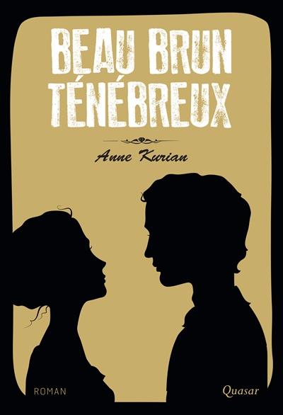 Beau brun ténébreux