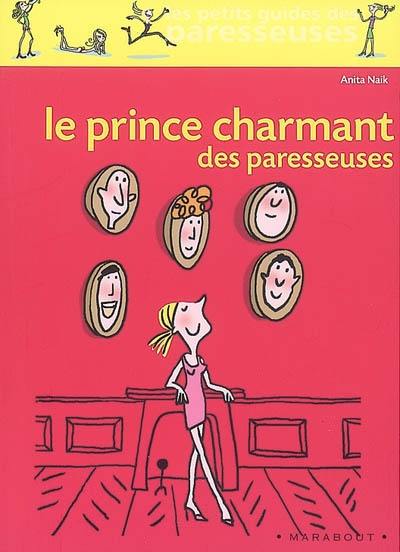 Le prince charmant des paresseuses