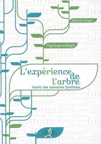 L'expérience de l'arbre : guérir des mémoires familiales