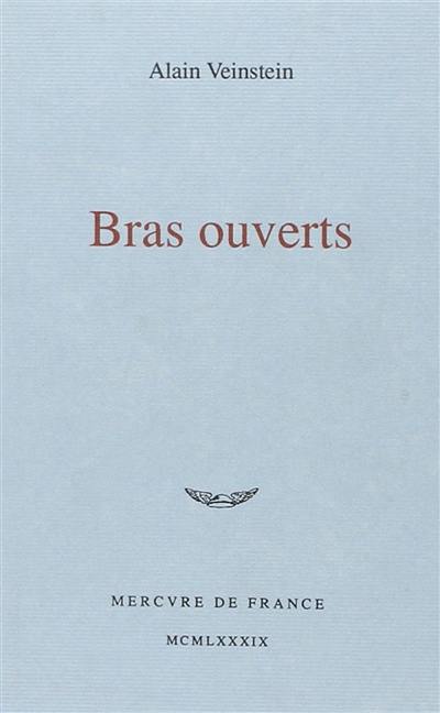 Bras ouverts