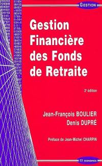 Gestion financière des fonds de retraite