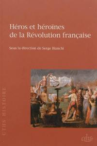 Héros et héroïnes de la Révolution française