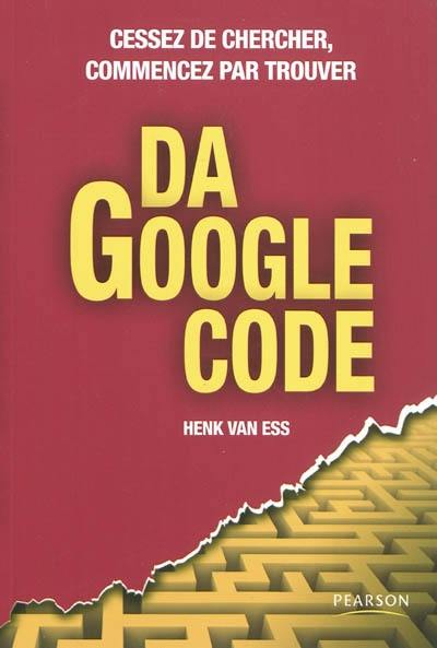 Da Google Code : cessez de chercher, commencez par trouver