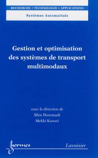 Gestion et optimisation des systèmes de transport multimodaux