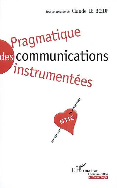 Pragmatique des communications instrumentées