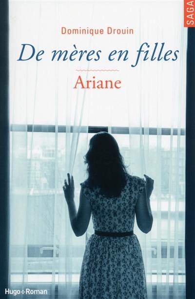 De mères en filles. Vol. 2. Ariane