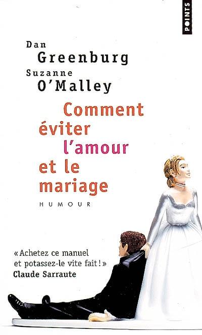 Comment éviter l'amour et le mariage