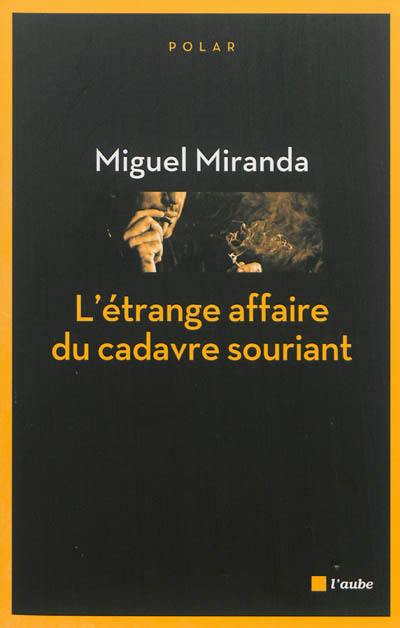 L'étrange affaire du cadavre souriant