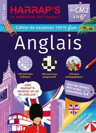 Cahier de vacances anglais Harrap's : du CM2 à la 6e, 10-11 ans