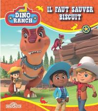 Dino Ranch. Il faut sauver Biscuit