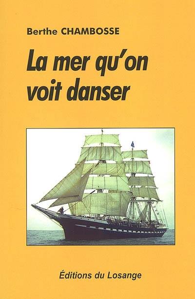 La mer qu'on voit danser