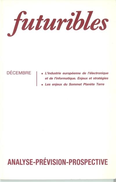 Futuribles 160, décembre 1991. L'industrie européenne de l'électronique et de l'informatique : Les enjeux du Sommet Planète Terre