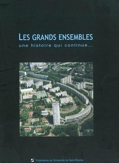 Les grands ensembles : une histoire qui continue