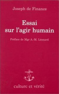 Essai sur l'agir humain