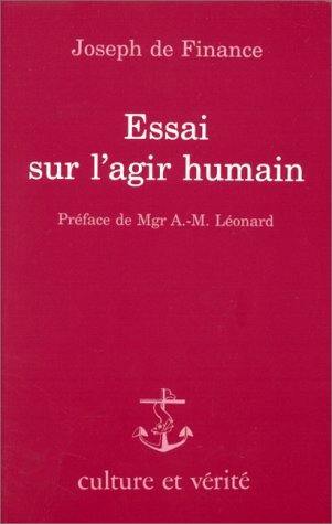 Essai sur l'agir humain