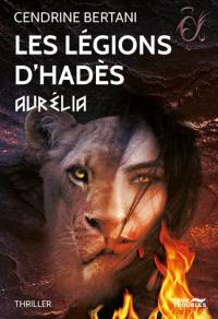 Les légions d'Hadès. Vol. 2. Aurélia