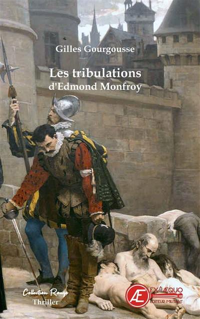 Les tribulations d'Edmond Monfroy