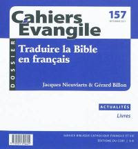 Cahiers Evangile, n° 157. Traduire la Bible en français